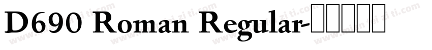 D690 Roman Regular字体转换